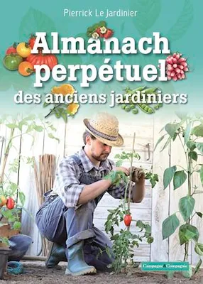 Almanach perpétuel des anciens jardiniers