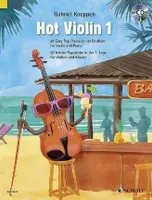 Hot Violin 1, 20 Easy Pop Pieces in 1st Position. violin and piano.