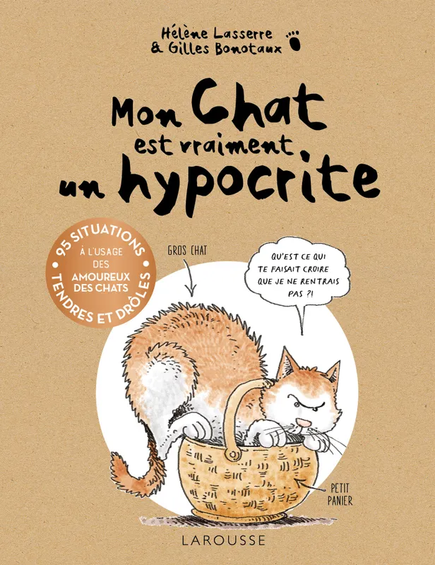 Mon chat est vraiment un hypocrite Gilles Bonotaux, Hélène Lasserre