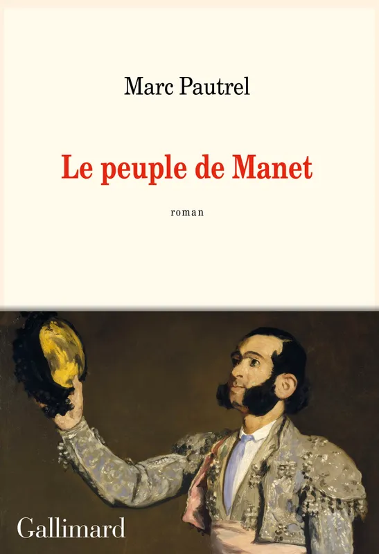 Le peuple de Manet Marc Pautrel