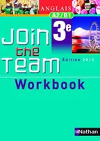 Join the team - workbook - 3ème 2013