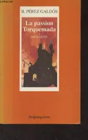 La passion Torquemada., 1, La Passion Torquemada tome 1 : Tourments
