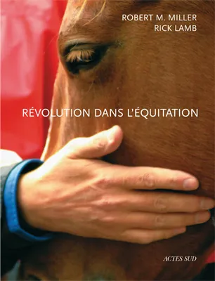 Révolution dans l'équitation, et dans le monde du cheval