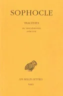 Sophocle., 1, Tragédies. Tome I : Introduction - Les Trachiniennes - Antigone, Tome I: Introduction - Les Trachiniennes - Antigone