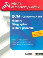 QCM CULT GLE HIST GEO CAT A/B, histoire, géographie, culture générale