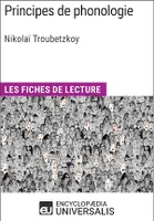 Principes de phonologie de Nikolaï Troubetzkoy, Les Fiches de lecture d'Universalis