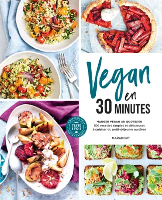 Vegan en 30 minutes, Manger vegan au quotidien