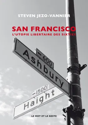San Francisco, L'Utopie libertaire des sixties