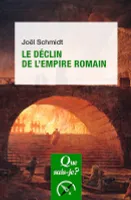 Le Déclin de l'Empire romain, « Que sais-je ? » n° 4108