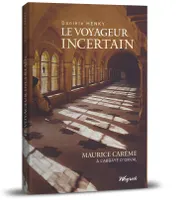 Le Voyageur incertain, Maurice Carême à l'abbaye d'Ovral