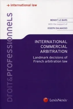 arbitration international commercial, Landmark decisions of french arbitration law