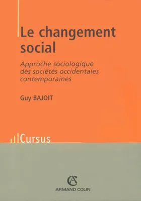 Le changement social, Approche sociologique des sociétés occidentales contemporaines