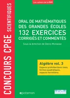 Oral de mathématiques des grandes écoles - 200 exercices corrigés - Algèbre v3, Espaces euclidiens, formes quadratiques et espaces hermitiens