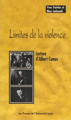 Limites de la violence, Lecture d'albert camus