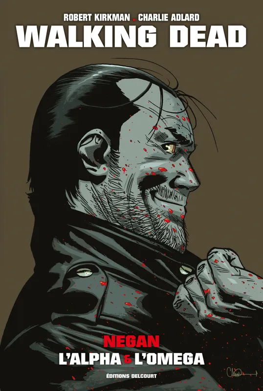 Livres BD Comics One-Shot, Walking Dead "Prestige", Negan, l'alpha et l'omega Charlie Adlard