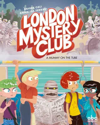 London mystery club, A mummy on the tube