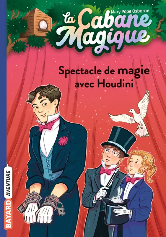 Livres Jeunesse de 6 à 12 ans Premières lectures 45, La cabane magique, Tome 45, Spectacle de magie avec Houdini Mary Pope Osborne
