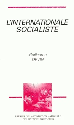 L'Internationale socialiste, Histoire et sociologie du socialisme international (1945-1990)