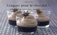 Craquez pour le chocolat !, 30 recettes de subtils duos chocolat et fruits