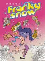 Franky Snow - Tome 01, Slide à mort