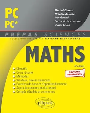Mathématiques PC/PC* - Programme 2022 Nicolas Jousse, Michel Goumi, Ivan Gozard, Bertrand Hauchecorne