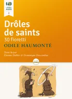 Drôles de saints !, 30 fioretti