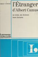 L'étranger, d'Albert Camus, Un texte, ses lecteurs, leurs lectures, étude méthodologique