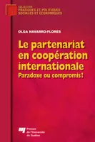 Le partenariat en coopération internationale, Paradoxe ou compromis?