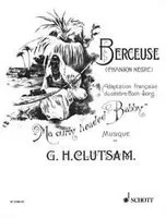 Berceuse (Chanson Nègre), Chanson Nègre. mezzo-soprano (baritone) and piano. mezzo-soprano.