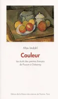 Couleur, Les écrits des peintres français de Poussin à Delaunay