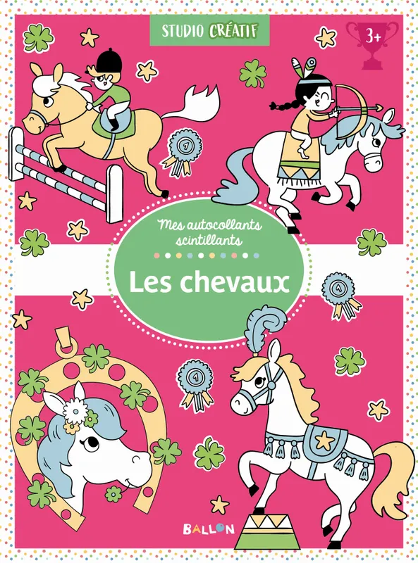 Livres Jeunesse Loisirs et activités Les chevaux Estelle Chassagnole