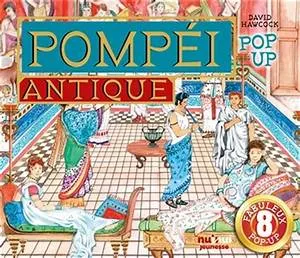 Pop-up historiques - Pompéi antique