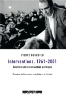 Interventions, 1961-2001, Science sociale et action politique