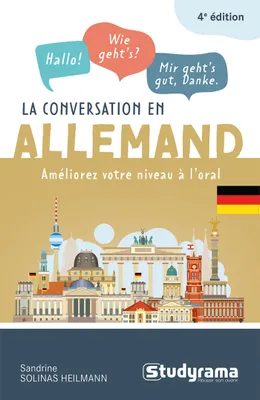 La conversation en allemand, Améliorez votre niveau à l’oral