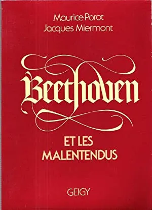 Beethoven et les malentendus, étude médico-psychologique Maurice Porot, Jacques Miermont