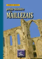 Histoire de Maillezais - depuis les temps les plus reculés jusqu'au XIXe siècle