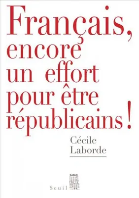 Français, encore un effort pour être républicains!