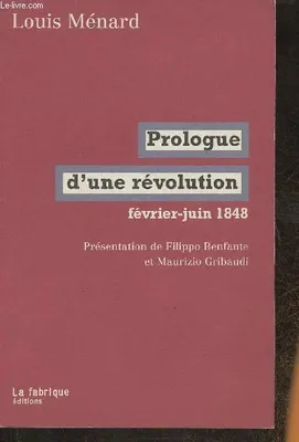 Prologue d'une révolution, Février-juin 1848
