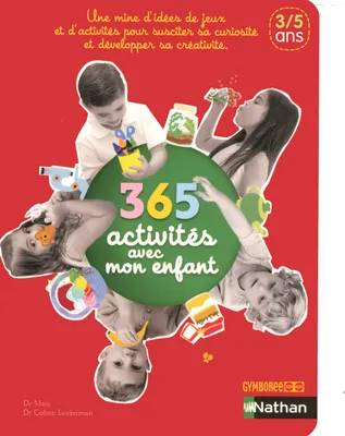 365 ACTIVITES AVEC  MON ENFANT 3/5 ANS, 3-5 ans