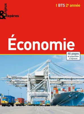 Enjeux et Repères Economie BTS 2e année - Livre élève - Ed. 2015