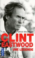 Clint Eastwood - une légende, une légende
