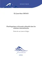 Plurilinguisme et diversité interculturelle dans les relations internationales, Points de vue russes et belges