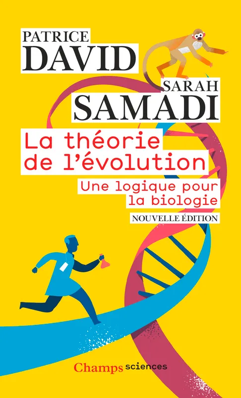 Livres Sciences et Techniques Mathématiques La théorie de l'évolution, Une logique pour la biologie Sarah Samadi, Patrice David