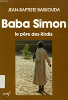 Baba Simon, le Père des Kirdis