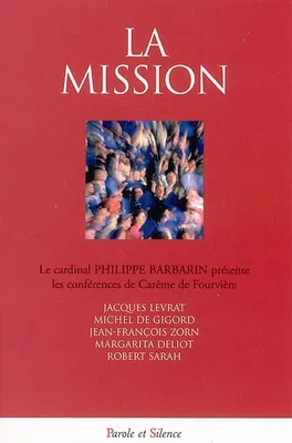 mission (la) - conf de careme lyon 2006, le cardinal Philippe Barbarin présente les conférences de Carême de Fourvière