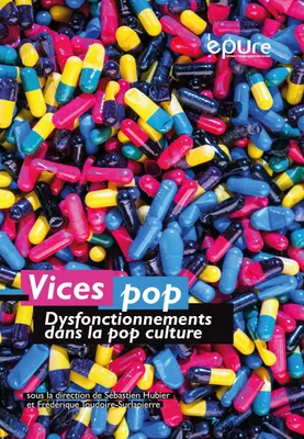Vices pop, Dysfonctionnements dans la culture pop