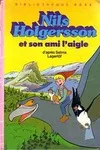Nils Holgersson et son ami l'aigle, et son ami l'aigle