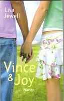Vince & Joy: Roman (French Text), et si le premier amour était le bon ?