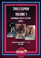 Trio l'espion - Volume 1, Espionnage, sexe et leqture