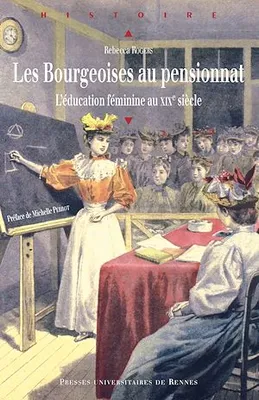 Les bourgeoises au pensionnat, L'éducation féminine au XIXe siècle
